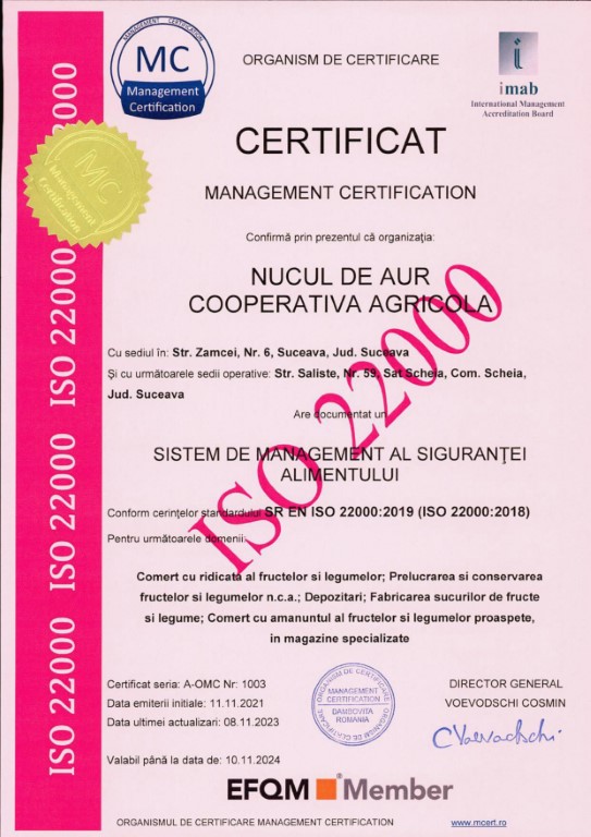 SISTEM DE MANAGEMENT AL SIGURANTEI ALIMENTULUI ISO 22000:2019 - Cooperativa Nucul de aur SISTEM DE MANAGEMENT AL SIGURANTEI ALIMENTULUI ISO 22000:2019 - Nucul de aur